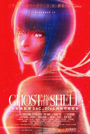 Filme Ghost in the Shell - SAC_2045 - Guerra Sustentável (2022) para Download em Torrent