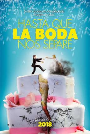 Hasta que la boda nos separe - Legendado (2020) Torrent — Baixar em Alta Definição