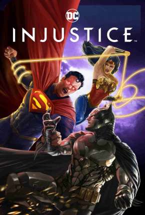 Injustice (2021) — Download Torrent em HD, 1080p ou 4K