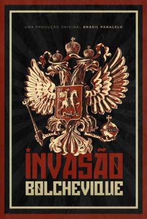 Invasão Bolchevique (2022) Torrent — Baixar em Alta Definição