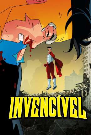 Assistir e baixar Invincible - 1ª Temporada - Legendado (2021) via Torrent com Qualidade