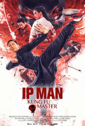 Filme Ip Man - O Mestre do Kung Fu (2020) para Download em Torrent