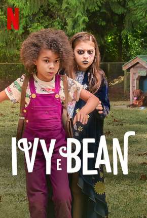 Ivy e Bean (2022) — Download Torrent em HD, 1080p ou 4K