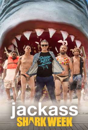 Jackass - Nadando com Tubarões (2022) Torrent — Baixar em Alta Definição