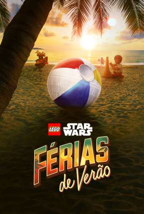 Assistir e baixar Lego Star Wars - Férias de Verão - Legendado (2022) via Torrent com Qualidade