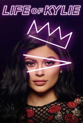 Assistir e baixar Life of Kylie - 1ª Temporada (2017) via Torrent com Qualidade