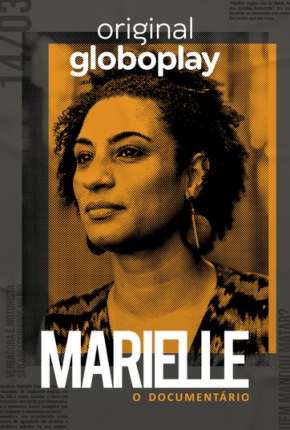 Marielle, O Documentário - 1ª Temporada Completa (2020) — Download Torrent em HD, 1080p ou 4K