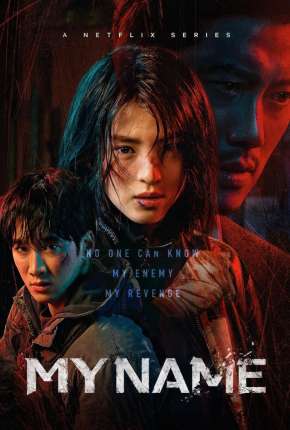 My Name - 1ª Temporada (2021) — Download Torrent em HD, 1080p ou 4K