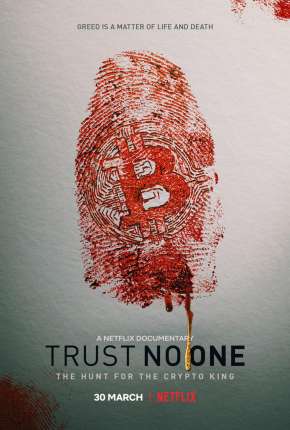 Não Confie em Ninguém - A Caça ao Rei da Criptomoeda (2022) Torrent — Baixar em Alta Definição