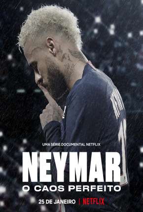 Download de Neymar - O Caos Perfeito (2022) — Torrent Dublado e Legendado