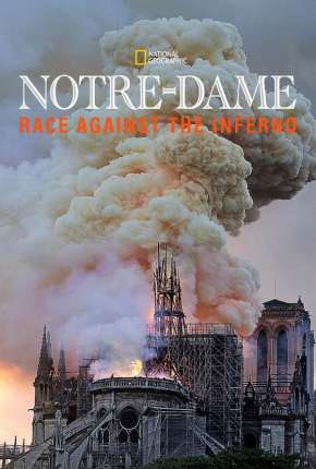 Filme Notre Dame - A Corrida Contra o Fogo - Legendado (2021) para Download em Torrent