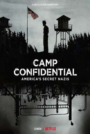 O Campo Secreto para Nazistas nos EUA (2021) Torrent — Baixar em Alta Definição