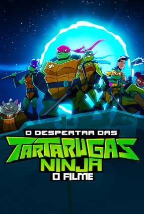 O Despertar das Tartarugas Ninja - O Filme - Legendado (2022) Torrent — Baixar em Alta Definição