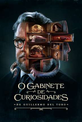 Série O Gabinete de Curiosidades de Guillermo Del Toro - 1ª Temporada (2022) para Download em Torrent