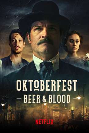 Oktoberfest - Sangue e Cerveja - 1ª Temporada Completa (2020) — Download Torrent em HD, 1080p ou 4K