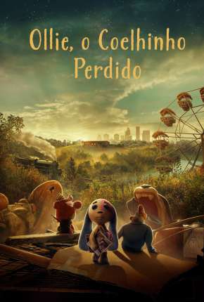 Assistir e baixar Ollie, o Coelhinho Perdido - 1ª Temporada Completa (2022) via Torrent com Qualidade