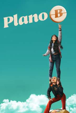 Download de Plan B - Legendado (2021) — Torrent Dublado e Legendado