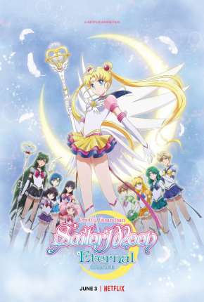 Assistir e baixar Pretty Guardian Sailor Moon Eternal - O Filme (2021) via Torrent com Qualidade