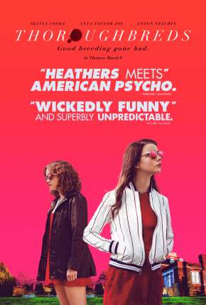 Assistir e baixar Puro-Sangue - Thoroughbreds (2017) via Torrent com Qualidade
