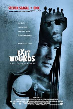 Rede de Corrupção - Exit Wounds (2001) — Download Torrent em HD, 1080p ou 4K