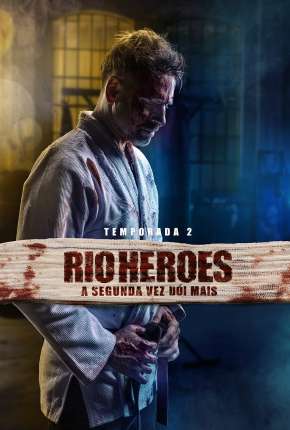Assistir e baixar Rio Heroes - 1ª Temporada Completa (2018) via Torrent com Qualidade