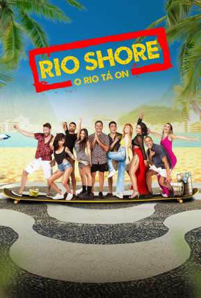 Baixar Série Rio Shore - 1ª Temporada (2021) em Torrent — Dublado e Dual Áudio