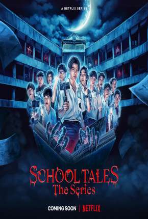 School Tales the Series - 1ª Temporada Completa (2022) — Download Torrent em HD, 1080p ou 4K
