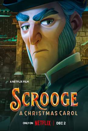Baixar Filme Scrooge: Um Conto de Natal (2022) em Torrent — Dublado e Dual Áudio