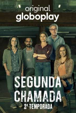 Segunda Chamada - 2ª Temporada (2022) — Download Torrent em HD, 1080p ou 4K