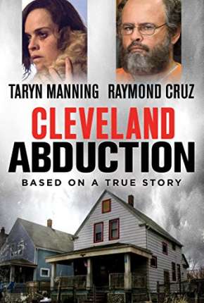 Assistir e baixar Sequestros em Cleveland (2015) via Torrent com Qualidade