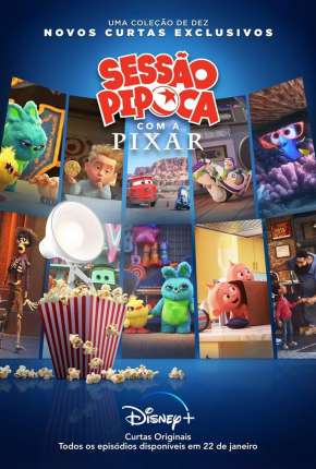 Sessão Pipoca com a Pixar - 1ª Temporada Completa - Legendado (2021) Torrent — Baixar em Alta Definição