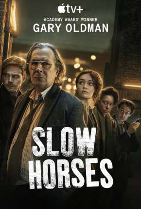 Slow Horses - 1ª Temporada Completa Legendada (2022) — Download Torrent em HD, 1080p ou 4K