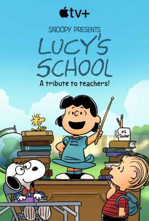 Filme Snoopy Apresenta - A Escola da Lucy (2022) para Download em Torrent