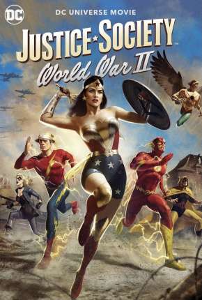 Sociedade da Justiça - 2ª Guerra Mundial - Legendado (2021) Torrent — Baixar em Alta Definição