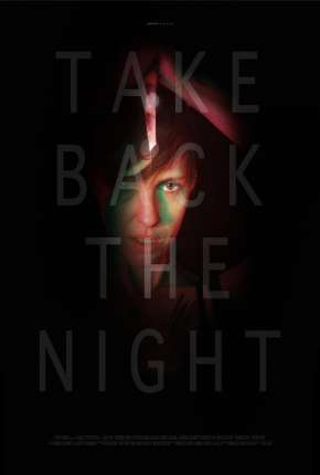 Assistir e baixar Take Back the Night - Legendado (2022) via Torrent com Qualidade