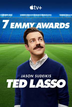 Baixar Série Ted Lasso - 2ª Temporada (2021) em Torrent — Dublado e Dual Áudio