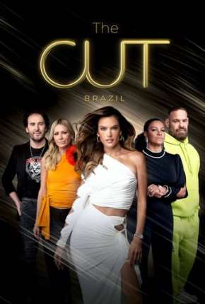 Baixar Série The Cut Brasil 1ª Temporada Completa (2022) em Torrent — Dublado e Dual Áudio