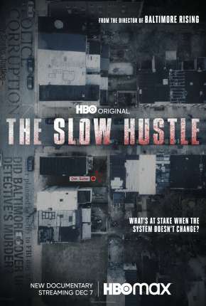 Download de The Slow Hustle - Corrupção e Morte na Polícia de Baltimore (2021) — Torrent Dublado e Legendado