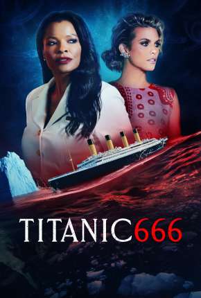 Baixar Filme Titanic 666 - Legendado (2022) em Torrent — Dublado e Dual Áudio