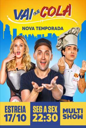 Assistir e baixar Vai Que Cola - 1ª Temporada Completa (2015) via Torrent com Qualidade