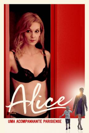 Alice - Uma Acompanhante Parisiense (2020) — Download Torrent em HD, 1080p ou 4K