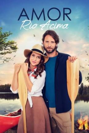 Filme Amor Rio Acima - Legendado (2021) para Download em Torrent