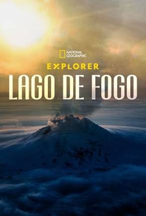 Assistir e baixar Explorer - Lago de Fogo (2023) via Torrent com Qualidade