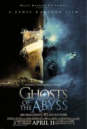 Baixar Filme Fantasmas do Abismo / Ghosts of the Abyss (2003) em Torrent — Dublado e Dual Áudio