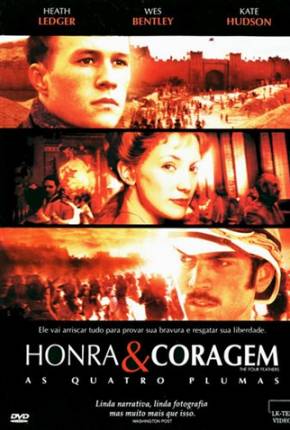 Honra e Coragem - As Quatro Plumas / The Four Feathers (2002) Torrent — Baixar em Alta Definição
