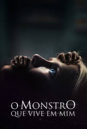 Download de O Monstro que Vive em Mim (2023) — Torrent Dublado e Legendado