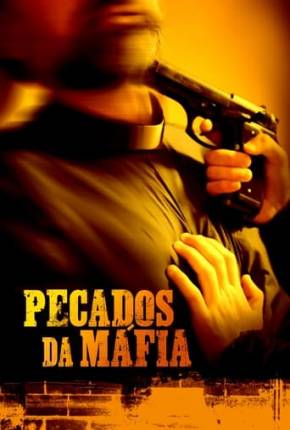 Filme Pecados da Máfia (2018) para Download em Torrent