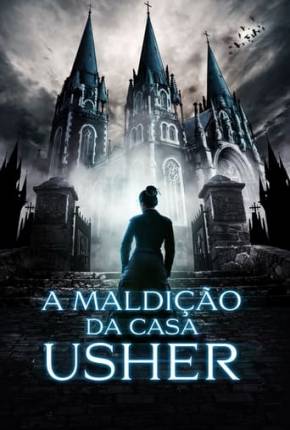 Download de A Maldição da Casa Usher (2021) — Torrent Dublado e Legendado