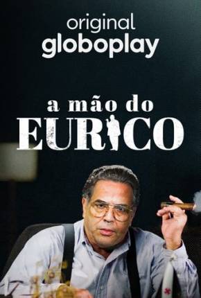Assistir e baixar A Mão do Eurico (2023) via Torrent com Qualidade