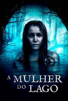 Filme A Mulher do Lago (2019) para Download em Torrent